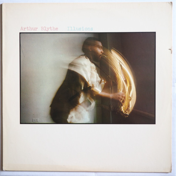 Arthur Blythe: Illusions (1980)